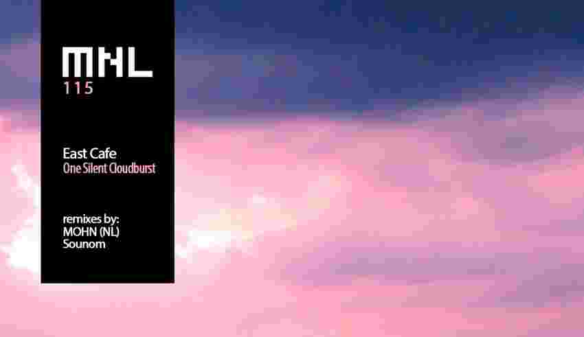 East Cafe - One Silent Cloudburst [MNL]