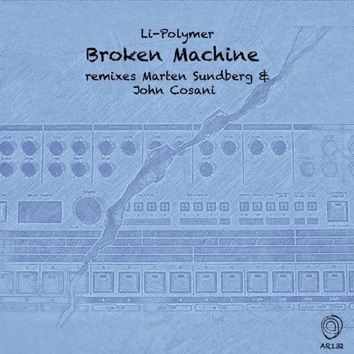 Li-Polymer - Broken Machine [Asymmetric Recordings]