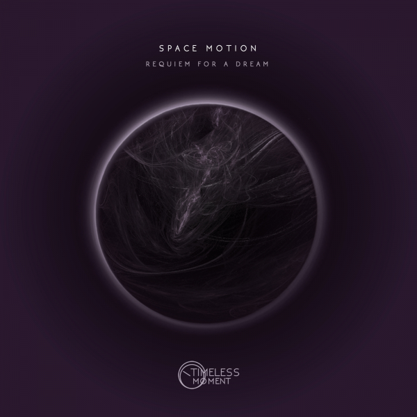 Space Motion – Requiem for a Dream [Timeless Moment] – Progressive ...