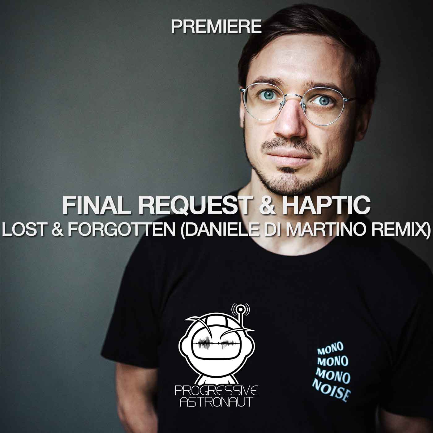 Final Request & Haptic – Lost & Forgotten (Daniele Di Martino Remix ...