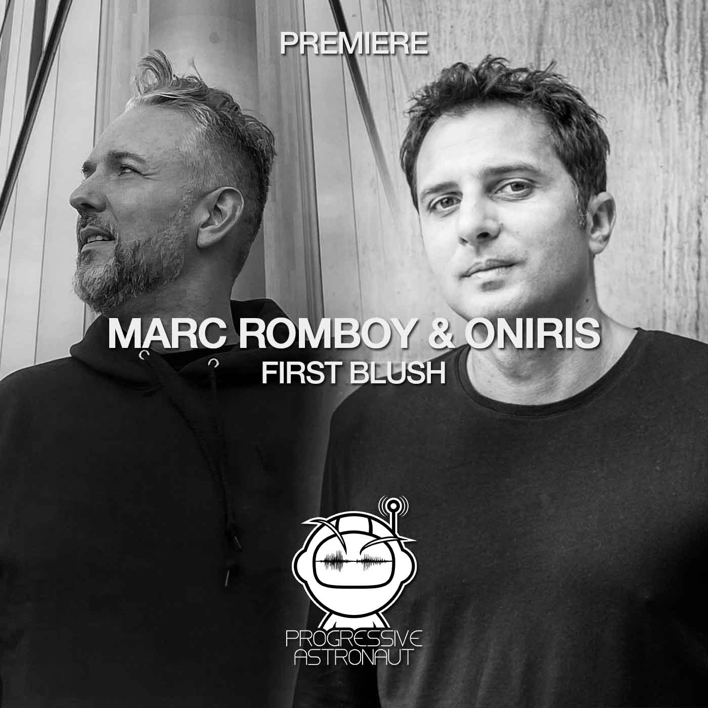 Marc Romboy & Oniris – First Blush [systematic] – Progressive Astronaut