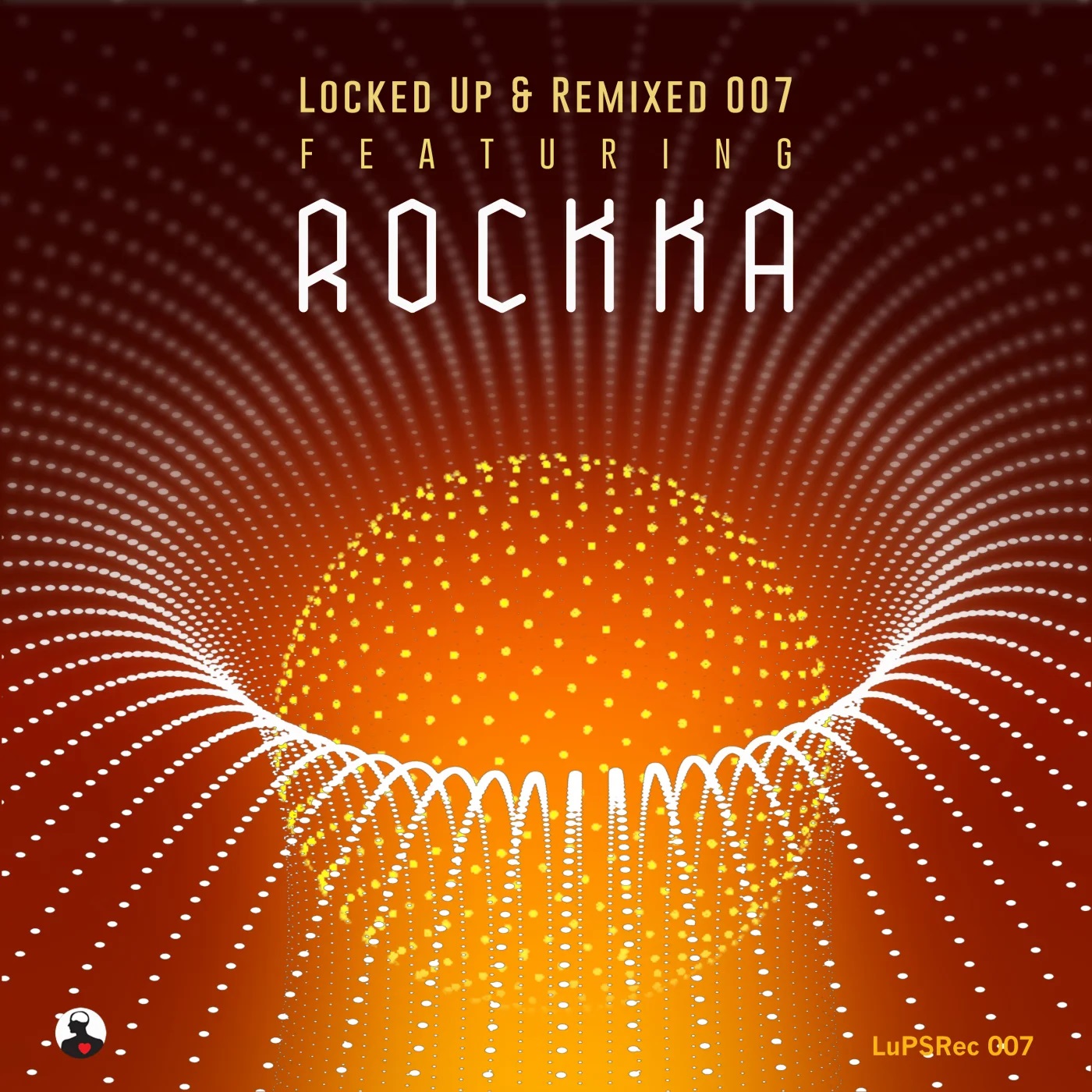 rockka-locked-up-remixed-007-lups-records-progressive-astronaut